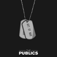 The Publics - Art Of War