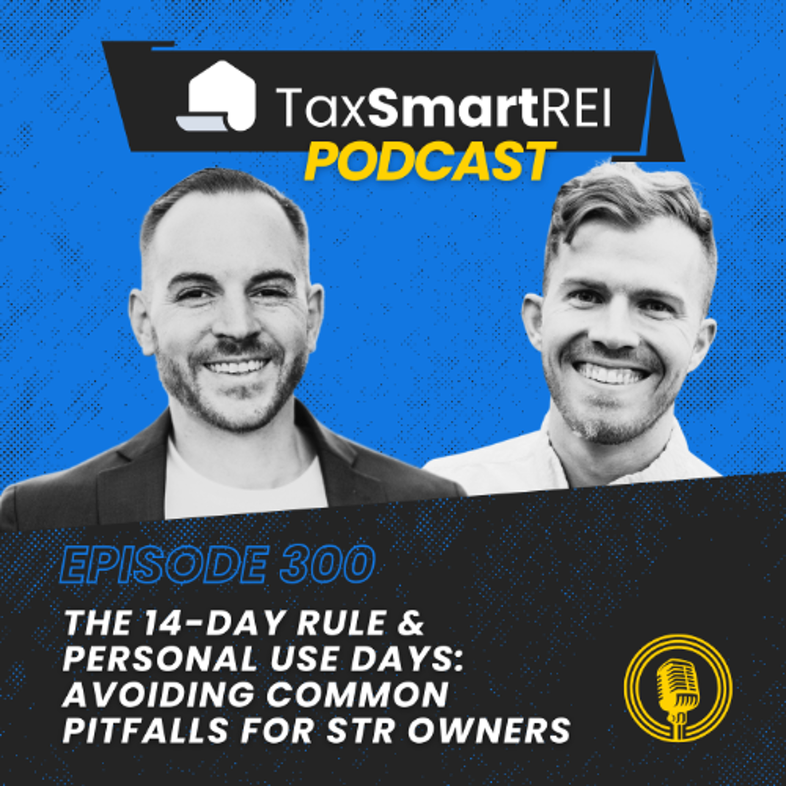 300. The 14-Day Rule & Personal Use Days: Avoiding Common Pitfalls for STR Owners