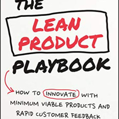 FREE KINDLE ✏️ The Lean Product Playbook: How to Innovate with Minimum Viable Product
