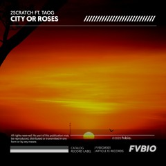 2Scratch - CITY OF ROSES (ft. TAOG)