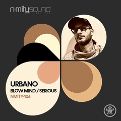 Urbano - Serious (Original mix)
