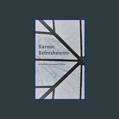 (<E.B.O.O.K.$) ❤ Karmic Refreshments [PDF,EPuB,AudioBook,Ebook]