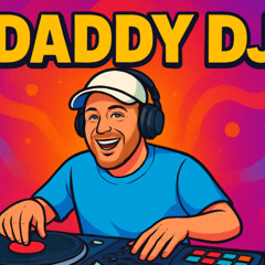 Daddy dj New version