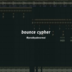 bounce cypher [prodbyabnormal]
