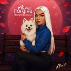 Always Forgive (Hermann Rune Remix)