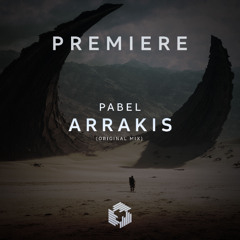 PREMIERE: Pabel - Arrakis (Original Mix)