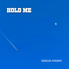 Hold Me - Charlie Johnson