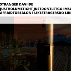 Strangers (Prod. DAVIIDE)