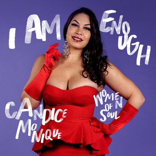 I Am Enough - Candice Monique (Sikwila/Butler/Wilson/Boggia/Powne)