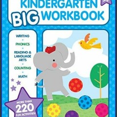 ((Ebook)) 💖 Kindergarten Big Workbook Ages 5 -6: 220+ Activities, Writing, Phonics, Reading & Lang