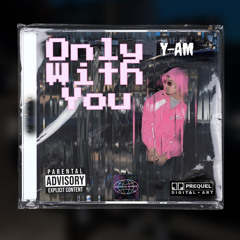 Y.AM - Only you