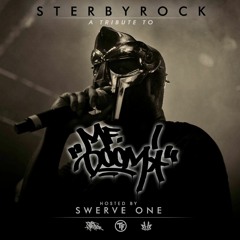 A TRIBUTE TO MF DOOM - Sterbyrock and Swerve One