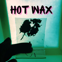 Hot Wax (Freestyle)