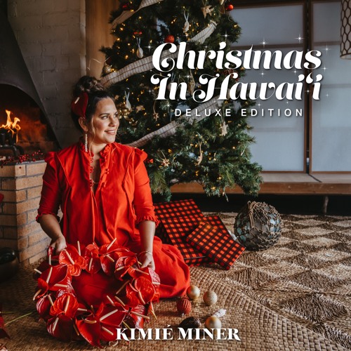 Kimie Miner - Christmas in Hawaiʻi