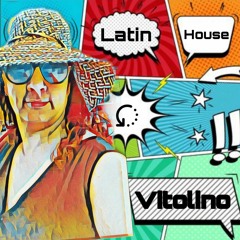 Latin House Vitolino & Gianky Coppola Party Mix