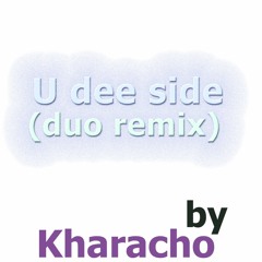 U Dee Side, Duo remix