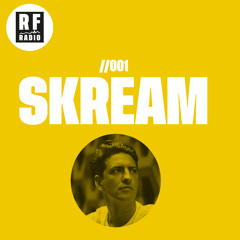 #RFRadio - 001 - Skream