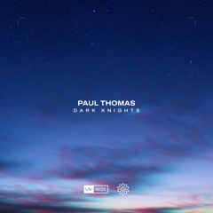 Paul Thomas - Dark Knights [UV Noir]