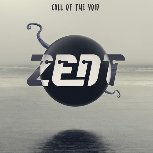 ZENT - CALL OF THE VOID (FREE DOWNLOAD)