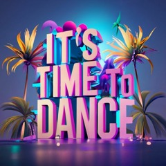Time to Dance