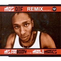 Mos Def - Ms. Fat Booty REMIX