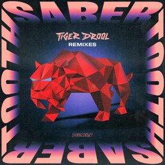 Tiger Drool - Saber Tooth (GAWM Remix) *Deadbeats*