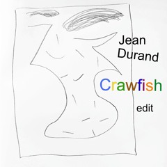 Jean Durand - Crawfish -chöko aba edit