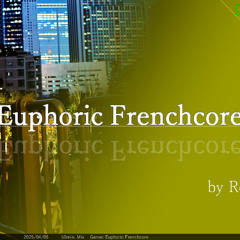 Euphoric Frenchcore Mix 02