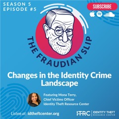 The Fraudian Slip Podcast - Changes in the Identity Crime Landscape
