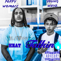 POPPY WOMACC X YOUNG WAYZ - HEAT TALKIN prod.by (420Tiesto)