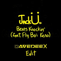 Jack Ü - Beats Knockin' (Cavedeex 'Unmastered'  Edit)