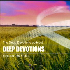 deep devotions nr. 029 I fields | by Deep Devotions