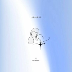 wait right here. (a lullaby for my cat)