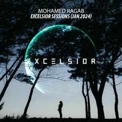 Mohamed Ragab - Excelsior Sessions (Jan. 2024)