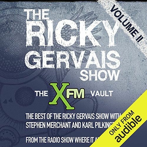 [ACCESS] KINDLE 📫 The XFM Vault: The Best of The Ricky Gervais Show with Stephen Mer