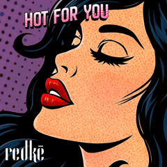 Hot for You (Extended)