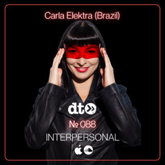 INTERPERSONAL 088 with Carla Elektra