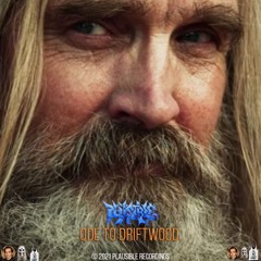 Ode To Driftwood