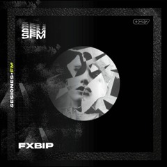 SFM 027 - Fxbip