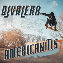 Dj Valera Americanitis 2025 ( Free)