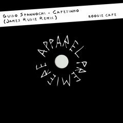 APPAREL PREMIERE: Guido Spannochi - Cafezinho (James Rudie Remix) [Boogie Cafe]