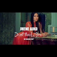 Jhene Aiko - Don't Need You Ft The Streets