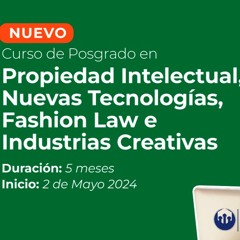 Posgrado en PI, Nuevas Tecnologías, Fashion Law e Industrias Culturales "entrevistaFILE