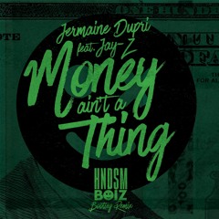 Jermaine Dupri (Ft. Jay-Z) - "Money Ain't a Thang" (HNDSM Boiz Remix)
