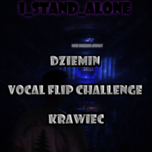 I Stand Alone (demo) [Vocal Flip Challenge Krawiec]