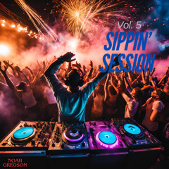 Sippin' Session 5