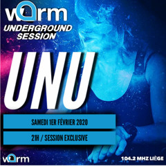 UNU-WARM UNDERGROUND SESSION-DJ SET-8 fevrier 2020