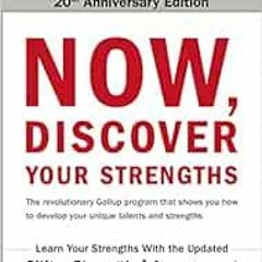 [GET] KINDLE PDF EBOOK EPUB Now, Discover Your Strengths: The revolutionary Gallup program that show