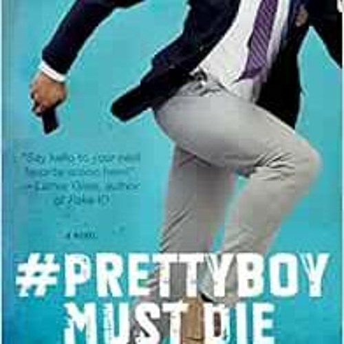 [READ] [KINDLE PDF EBOOK EPUB] Prettyboy Must Die: A Novel by Kimberly Reid 📁