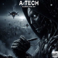 A-Tech 'Sleepless' [Subplate Recordings]